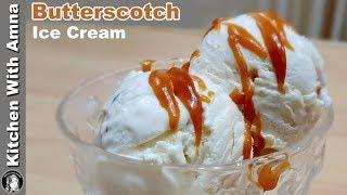 Butterscotch Ice Cream Without Machine - Homemade Ice Cream Recipe - Kitchen With Amna