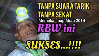 TANPA SUARA TARIK..TANPA SEKAT.RBW INI SUKSES..memakai inap AKAU  2014