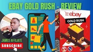 eBay Gold Rush - Review Navigate The Competitive World Of Online Selling With Ease