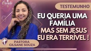 EP.25 | VOCÊ VAI SE EMOCIONAR DE VER COMO JESUS TRANSFORMOU A PASTORA GILSANE