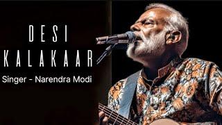 Desi Kalakaar - Narendra Modi ( Official ) l LYRICS