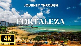 Fortaleza - Brazil in 4K UHD | THE LARGEST CITIES IN BRAZIL | Best places in Fortaleza