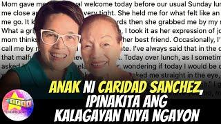 Anak ni Caridad Sanchez, ipinakita ang kalagayan niya ngayon