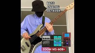 【BASS ANALOG OCTAVER & Aguilar DB750 modeling】by ZOOM MS-60B+ #2025 #ベース動画 #bass