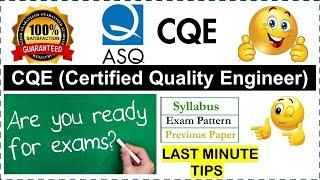 ASQ CQE Certified Quality Engineer - Last minute Tips | Fees | Strategy | Exam Pattern | Eligibility