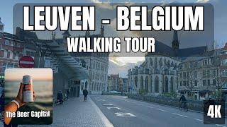 Leuven Belgium Walking Tour 4K | Explore the Beer City & University Hub | Leuven Travel Guide