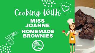 Cooking with Miss Joanne: Homemade Brownies