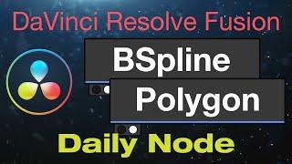 DaVinci Resolve Fusion B-Spline and Polygon Mask Nodes