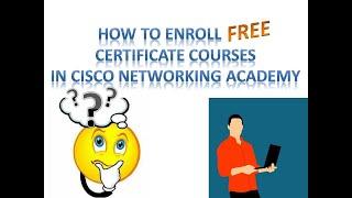 Cisco Networking Academy free certificate courses enrollment (step by step process)| SliceInfo