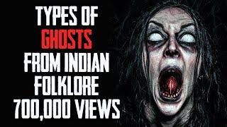 [हिन्दी] 10 Types of GHOSTS from India In Hindi | Kinds Of Ghosts From Indian Folklore & Mythology