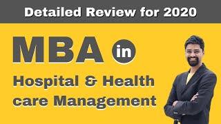 MBA in Hospital and Health Care | Admission | Courses | Fees | Salary - Detailed Review