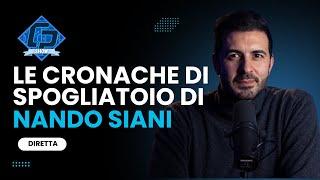 LE CRONACHE DI SPOGLIATOIO DI NANDO SIANI - CALCIO PIAZZATO