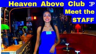 Pattaya Thailand, inside Heaven Above Bar, meet the staff