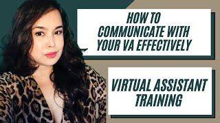 How to Communicate With Your Virtual Assistant - VA Tips for Entrepreneurs