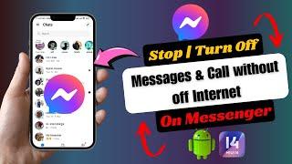 How To Stop Messenger Messages And Call Without Turn Off Mobile Internet | Turn Off Messenger Call