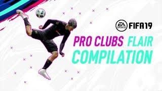 FIFA 19 PRO CLUBS | "Perfect 10" SKILLS & FLAIR COMPILATION