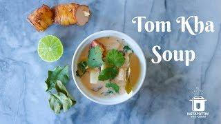 Tom Kha Soup in the Instant Pot | Episode 057