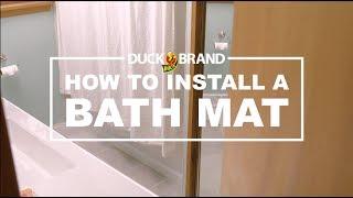 How to Install a Duck® Brand Bath Mat