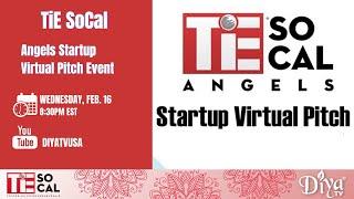 TiE SoCal Angels Startup Virtual Pitch Event | TiE SoCal | Diya TV