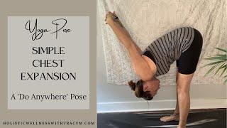 Yoga Pose - Chest Expansion Demonstration