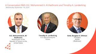 A Conversation With H.E. Mohammed A. Al-Hadhrami and Timothy A. Lenderking