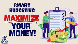 Smart Budgeting: Maximize Your Money! | Talkify Chill And Learn