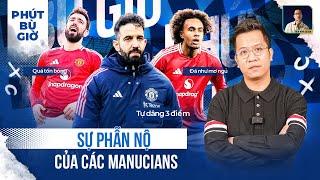 PHÚT BÙ GIỜ | KHI XEM MAN UNITED LÀ SỰ TRA TẤN ĐỐI VỚI MANUCIANS