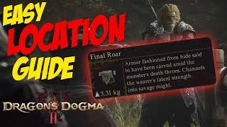 EASY LOCATION GUIDE for the FINAL ROAR(High stat Warrior gear) | Dragon's Dogma 2