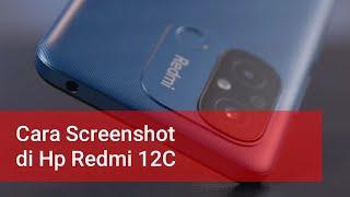 Cara Screenshot di Hp Redmi 12C