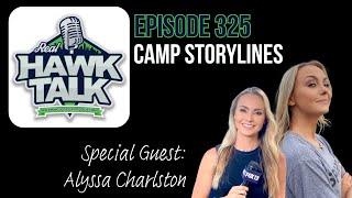 Real Hawk Talk Ep 325: Camp Storylines With Alyssa Charlston