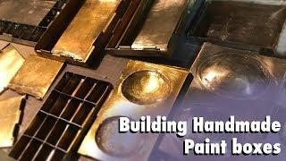 Building Handmade Brass Paintboxes for Watercolor & Gouache