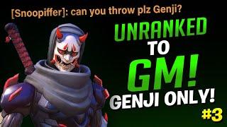 "Genji Can You Throw Please?" | Unranked to GM Genji Only! - Ep. 3