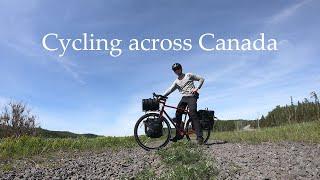 Cycling across Canada (part 1/3) Quebec and Ontario