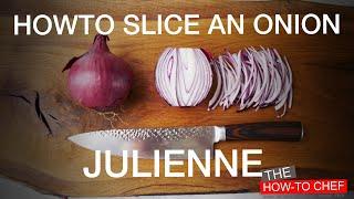 HOWTO SLICE AN ONION - JULIENNE