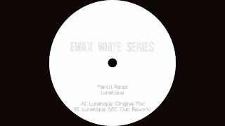 Marcu Rares - Lunatique [EWXW001]