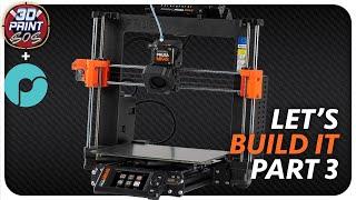 PRUSA MK4S KIT - LIVE BUILD - PART 3