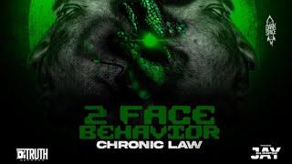 Chronic Law - 2 Face Behavior (Official Audio)