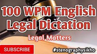 100 WPM English Legal Dictation | 100 Speed English Legal Dictation | Shorthand #stenographysikho