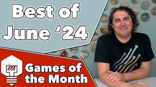 Games of the Month - June '24