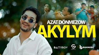 AZAT DÖNMEZOW - AKYLYM (Cover Video Manal 2023)