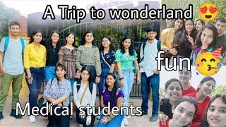 Trip to wonderland  || friends || Fun || MBBS  || Gmc Jammu 