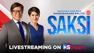 Kapuso Stream August 26, 2024 | Saksi | LIVE