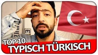 Top 10 - TYPISCH TÜRKISCH - Part 1