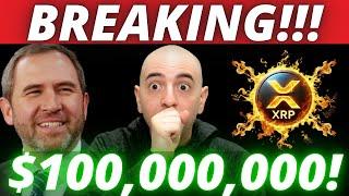 XRP JUST IN  $100,000,000! RIPPLE CEO JUST SHOCKED EVERYONE! WHAT WOULD THIS MEAN FOR XRP! XRP NEWS