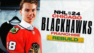NHL 24 CHICAGO BLACKHAWKS REBUILD (FULL FRANCHISE MODE SERIES)