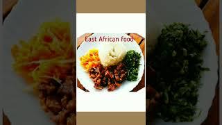 Most delicious East African food