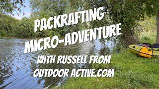 Packrafting Micro Adventure with Russell from Outdoor Active.