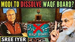 Did Modi just announce that he will abolish the WAKF Board?