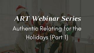 Authentic Relating for the Holidays (Part 1) with Ryel Kestano