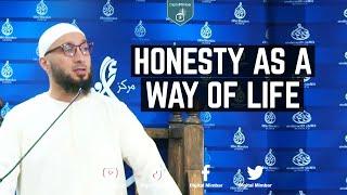 Honesty (al amanah) as a Way of Life - Moutasem Al Hameedy